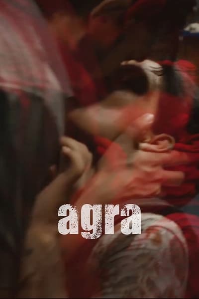 Download Agra (2023) Hindi Movie 480p | 720p | 1080p 7Starhd